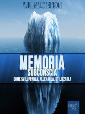 cover image of Memoria subconscia. Come svilupparla, allenarla, utilizzarla
